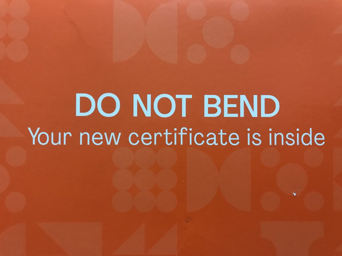 do not bend, your new certificate is inside
